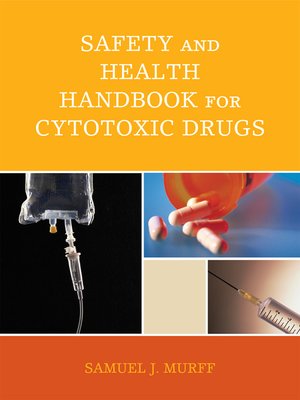 cover image of Safety and Health Handbook for Cytotoxic Drugs
